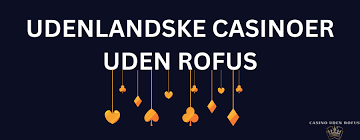 Casino Uden ROFUS Betal Med Afsikrede Metoder Casino Uden ROFUS Betal Med Afsikrede Metoder